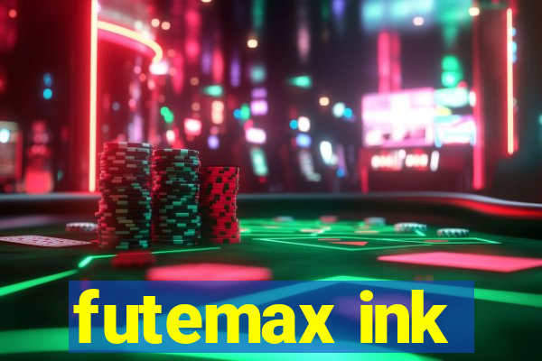 futemax ink